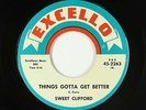 Blues R&B 45 - Sweet Clifford - Things Gotta Get Better - Excello - VG++ mp3