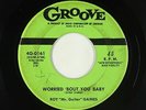 R&B Rocker 45 - Roy Mr. Guitar Gaines - Worried 'Bout You Baby - Groove - mp3
