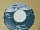 Jesse Powel Orchestra-Leavin Tonight b/w Hot Box-Federal#12171-Blues-7
