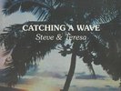 STEVE & TERESA - Catching A Wave - Vinyl (clear vinyl LP)