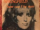 Dusty Springfield ?– How Can I Be Sure / Spooky 45 RPM