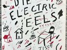 DIE ELECTRIC EELS - 