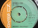 BOBBY KALPHAT Rythmn & Soul BUNNY RUDDY True Romance NU BEAT NB007 1968 Pama EX
