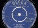 BRIAN POOLE AND THE TREMELOES Do You Love Me 7 INCH VINYL UK Decca 1963 Demo Has