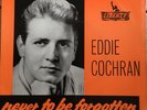 EDDIE COCHRAN  NEVER TO BE FORGOTTEN ROCK & ROLL UK ORIGINAL 45 EP