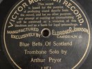 Victor Monarch 78 Rpm 3251 THE BLUE BELLS OF SCOTLAND Arthur Pryor Trombone Solo