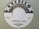 Charles Sheffield-I Would Be A Sinner b/w The Kangaroo-Excello#2205-PROMO-45rpm