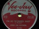 JOHN LEE HOOKER (The Road Is So Rough / I'm So Worried) R&B/SOUL 78  RPM  RECORD