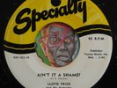 HEAR Lloyd Price 45 Ain't It A Shame/Tell Me Pretty Baby SPECIALTY R&B rocker