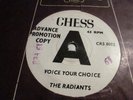 THE RADIANTS VOICE YOUR CHOICE 1964 CHESS CRS 8002 DEMO NORTHERN SOUL CLASSIC