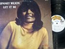 RARE SOUL SPANKY WILSON Let It Be VG+