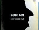 RUDI-WILFER-TRIO FOR US RARE ORIG '79 AUSTRIAN HIT RECORD STEREO LP VERY NICE