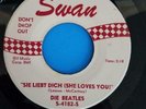 BEATLES 45 WHITE SWAN SHE LOVES YOU SIE LIEBT DICH / I'LL GET YOU ETCHED NUMBERS