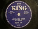 50'S BLUES COUNTRY PAUL ED HARRIS Mother, Dear Mother/Sidewalk Boogie KING 4573