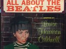 LOUISE HARRISON CALDWELL All About The BEATLES Recar 2012 LP 1965 George Sister