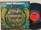 Tempests Would You Believe VG+ SMASH MONO DG incredible soul RARE