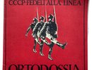 CCCP-FEDELI ALLA LINEA . ORTODOSSIA . VINILE Rosso   7” - 45rpm APR 30-12-1982