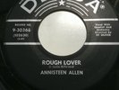 ANNISTEEN ALLEN - ROUGH LOVER / PARDON ME - DECCA 30368. VG+