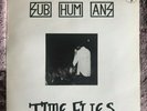 SUBHUMANS: TIME FLIES BUT AEROPLANES CRASH. Bluurg 1983 12