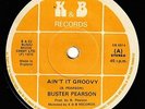 BUSTER PEARSON-ain't it groovy    k & b records 7