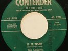 Saxons - Contender 1313 - 'Is It True?' Rare R&B Vocal Group Doo Wop 45rpm