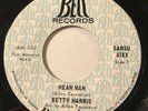 NORTHERN SOUL Betty Harris MEAN MAN Bell 45 very rare Canadian pressing