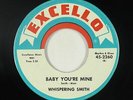 Blues R&B 45 - Whispering Smith - Baby You're Mine - Excello - VG+ mp3