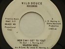 Northern Soul SHARON SOUL How Can I Get To You? VG WILD DEUCE WL Promo 45 HEAR