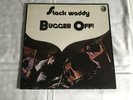 STACK WADDY    -   BUGGER OFF    -    1972  UK  ORIGINAL   STEREO    DANDELION