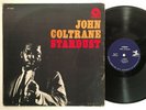 JOHN COLTRANE Stardust Prestige PR 7268 Mono Bergenfield Jazz LP