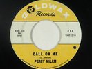 R&B/Deep Soul 45 - Percy Milem - Call On Me - Goldwax - mp3
