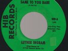 NORTHERN SOUL-LUTHER INGRAM-IF IT'S ALL THE SAME TO YOU BABE/EXUS TREK-HIB