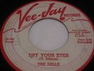 THE DELLS on VEEJAY 1959 - DRY YOUR EYES & BABY, OPEN UP YOUR HEART 45rpm(PROMO)