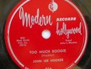 John Lee Hooker 78 Too Much Boogie/Need Somebody MODERN 916 blues R&B E-