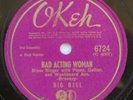 Big Bill Broonzy 78 Bad Acting Woman / I'm Woke Up Now OKEH 6724 blues R&B E