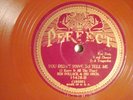 78 : PERFECT  154285-BEN POLLACK /JOE MORGAN-YOU DIDIN'T HAVE TO TELL ME-TEA-E+