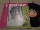 SUPER CAT - SI BOOPS DEH.CLASSIC DANCE HALL L.P.