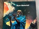 RAW MATERIAL 