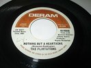 THE FLIRTATIONS NOTHING BUT A HEARTACHE 45 7