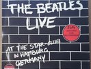 THE BEATLES - LIVE AT THE STAR-CLUB IN HAMBURG GERMANY 1982 HISTORIC RECORDS NL