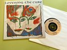 The Cure Lovesong / 2 Late 7