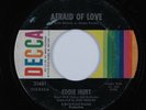 Northern Soul Popcorn 45 EDDIE HURT Afraid Of Love DECCA HEAR *
