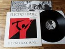 Electro Hippies ?– The Only Good Punk... - Orig 1st press UK 1988 LP + poster NM