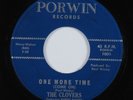 R&B Soul 45 CLOVERS One More Time PORWIN HEAR *