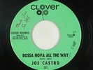 Latin Jazz Bossa 45 - Joe Castro - Bossa Nova All The Way - Clover - VG++ mp3