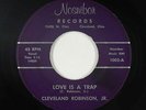 Northern Soul 45 - Cleveland Robinson Jr. - Love Is A Trap - Nosnibor - VG++ mp3