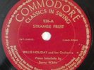 BILLIE HOLIDAY Strange Fruit COMMODORE 78 RPM HEAR E- Fine And mellow