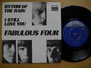 FABULOUS FOUR Rhythm Of The Rain / I Still Love You 45 7