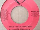 CATHERINE HENDERSON - Tryiing to be A Good - 45 RARE SOUL FUNK;SWEET MODERN SOUL