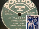 78 RPM EDITH PIAF - Le vagabond - Polydor 524.780 + RARE SHEET MUSIC PARTITION